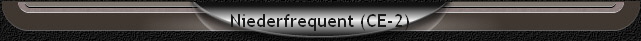 Niederfrequent (CE-2)