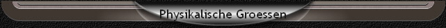 Physikalische Groessen